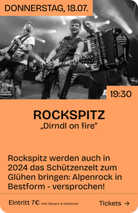 Rockspitz, Dirndl on fire, Lederrock, Dirndl, Festzelt, Schützenzelt