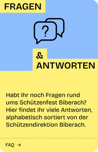 FAQ Biberach Schützenfest, Fragen