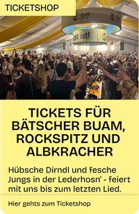 Ticketshop Albkracher, Bätscher Buam, Rockspitz